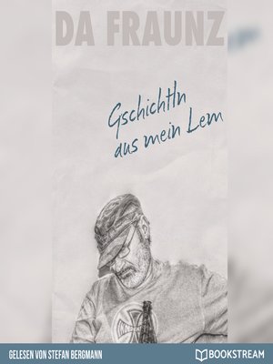 cover image of Gschichtln aus mein Lem--Das Buch zum Facebook-Erfolg